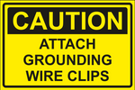 Caution : Attach grounding wire clips safety sign (CAU058)