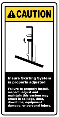 Caution : Insure skirting system is properly adjusted safety sign (CAU076)