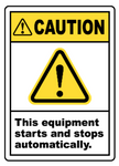 Caution : This Equipment starts and stops safety sign (CAU082)