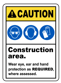 Caution : Construction area wear ppe safety sign (CAU07)