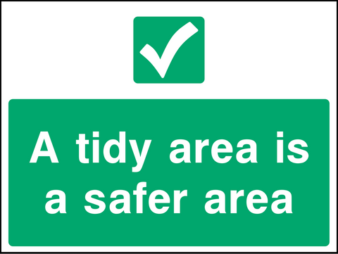 A tidy area is a safer area safety sign (CONS0006)