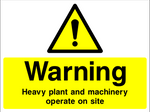 Warning - Heavy plant and machinery operate on this site safety sign (CONS00100)