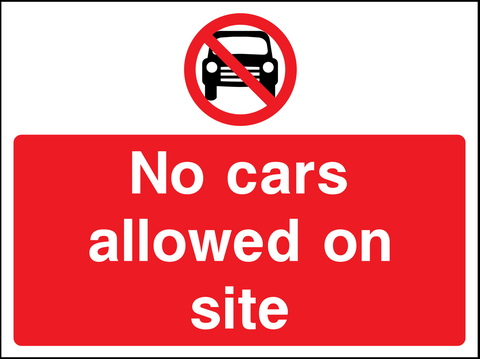 No cars allowed on site safety sign (CONS0083)