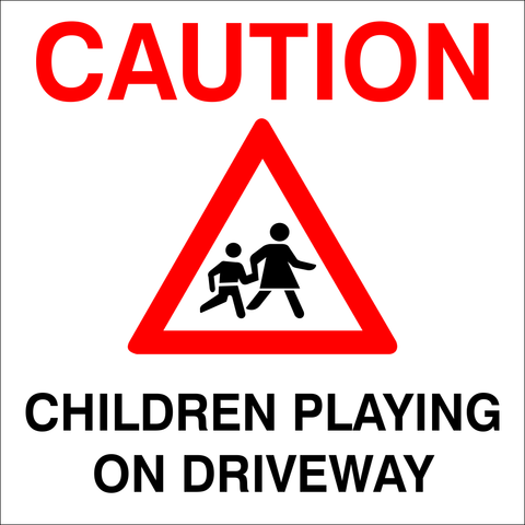 Caution : Children playing on driveway safety sign (P 2)