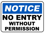 Notice : No entry without permission safety sign  (DNE08)