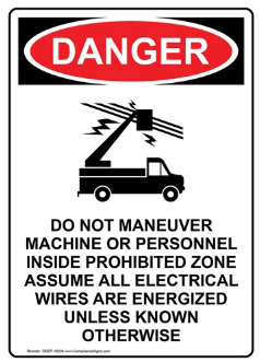 Danger Do not maneuver machine or personnel inside prohibited zone safety sign (DAN084)