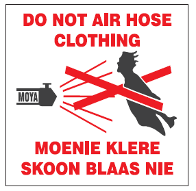Do not air hose clothing (2 languages) safety sign (FM39)