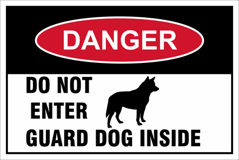 Danger : Do not enter guard dog inside safety sign (M097A)