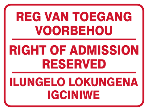 Right of admission reserved 3 Languages safety sign (EEC35)