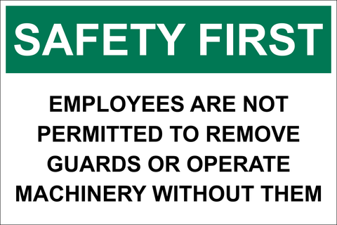 Safety First : Employees are not permitted safety sign (SAF041)