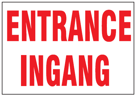 Entrance (2 languages) safety sign (FE13)