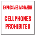 Explosives magazine cellphones prohibited safety sign (MI1)