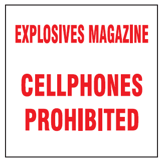 Explosives magazine cellphones prohibited safety sign (MI1)