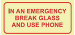 SABS In an Emergency break glass and use phone photoluminescent safety sign (F40)