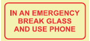 SABS In an Emergency break glass and use phone photoluminescent safety sign (F40)