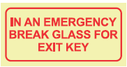 SABS In an emergency break glass for exit key photoluminescent (glow in the dark) sign (F43)