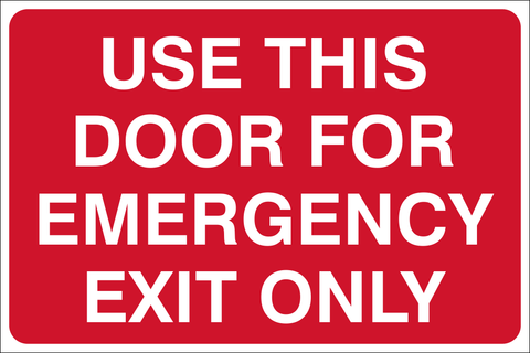 Use this door for emergency exit only safety sign (FE1)