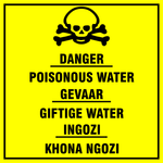 Danger : Poisonous water, giftige water, Khona Ngozi safety sign (HW116)