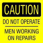 Caution : Do not operate, men working on repairs safety sign (HW19)