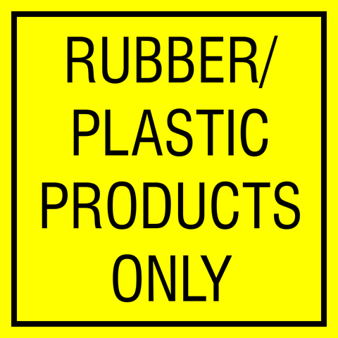 Rubber - Plastic products only safety sign (HW64)