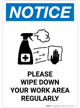 Notice : please wipe down your work area safety sign (HYG01)