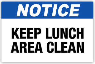 Notice keep lunch area clean safety sign (HYG06)