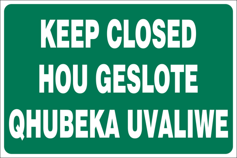 Keep Closed - 3 languages safety sign (IN22)