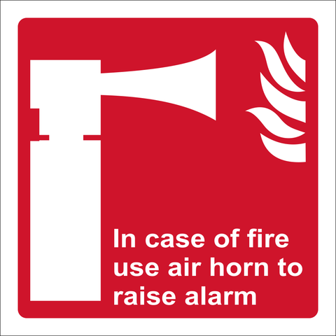 In Case of Fire use air horn to raise alarm safety sign (FA13)