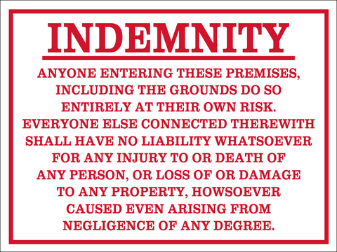 Indemnity notice safety sign (IND001)