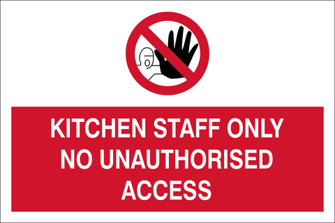 Kitchen staff only no unauthorised access safety sign (KS01)