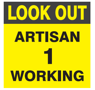 Look out Artisan 1 working safety sign (EL13)