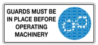 Guards must be in place before operating machinery safety sign (MV036B)