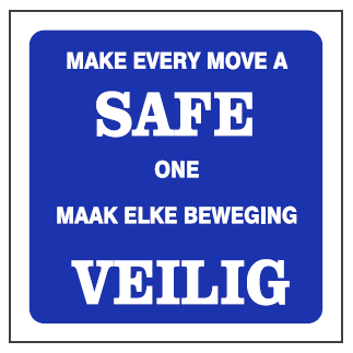 Make every move a safe one 2 Language safety sign (WP04)
