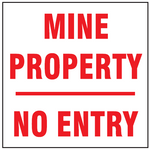 Mine Property No Entry safety sign (NE43)