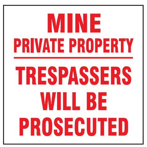 Mine Private Property safety sign (NE42)