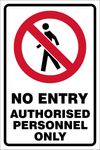 No Entry : Authorised personnel only safety sign (NE4)