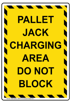 Pallet jack charging area safety sign (NOT100)