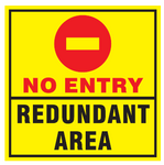 No entry Redundant area safety sign (MI3)