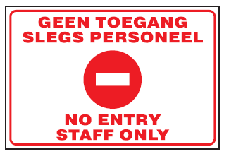 No entry Staff only safety sign 2 languages  (NE28)