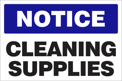 Notice : Cleaning supplies safety sign (N20)
