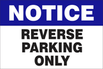 Notice : Reverse parking only safety sign (RV2)