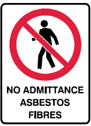 No Admittance - Asbestos fibres safety sign (P24)