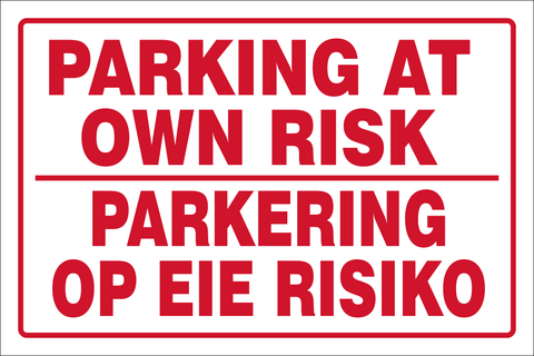 Parking at own risk - 2 languages - safety sign (RV3)