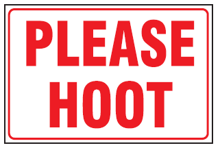 Please hoot safety sign (NE40)