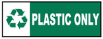Recycle plastic only safety sign (REC006)