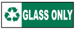 Recycle glass only safety sign (REC008)