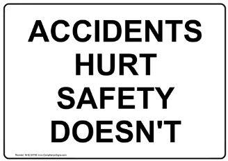 Accidents hurt safety doesn't safety sign (NOT068)