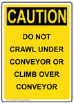 Caution : Do not crawl under conveyor safety sign (CAU0118)