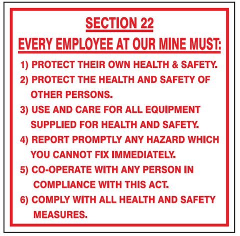 Section 22 every employee at our mine must: safety sign  (MI24)