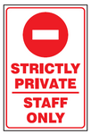 Strictly private staff only safety sign  (NE31)